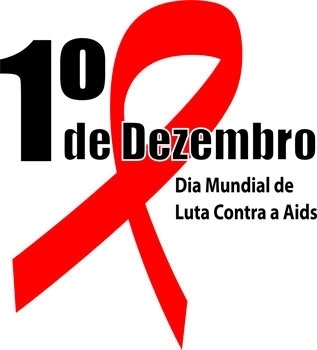 1º DE DEZEMBRO DIA MUNDIAL DE COMBATE À AIDS